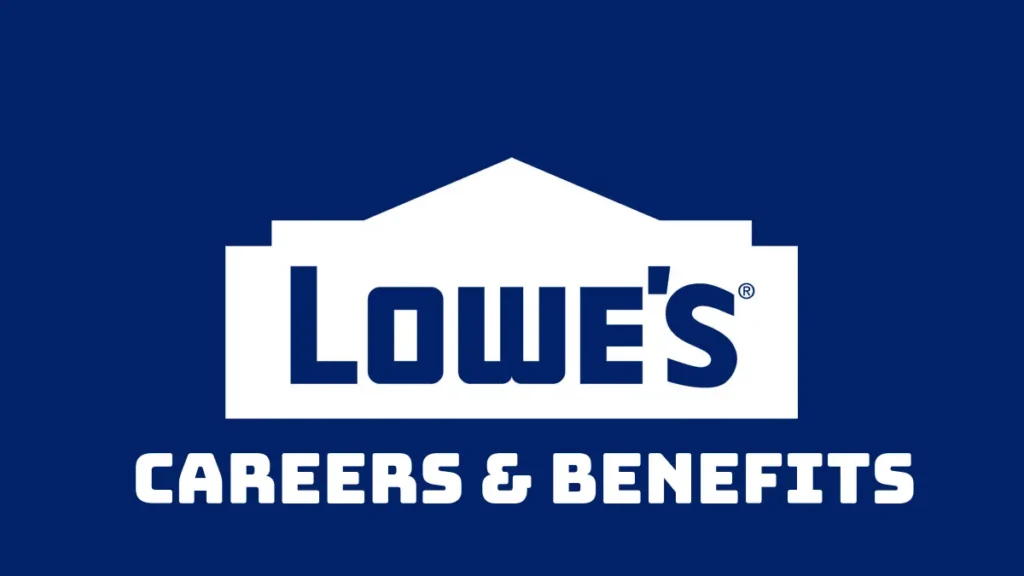 careers and benefits at lowes